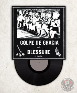 Blessure / Golpe De Gracia - Split - EP