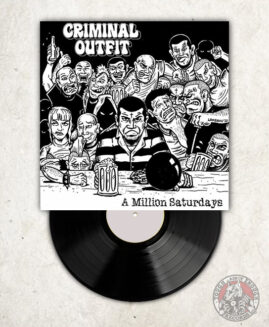 Criminal Outfit - A Million Saturdays - LP