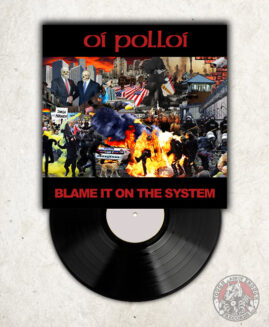 Oi Polloi - Blame It On The System - 10"