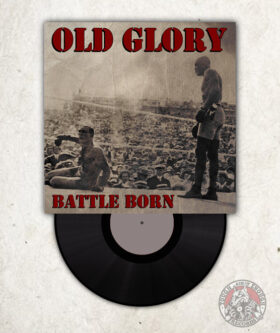 Old Glory - Battle Born - EP