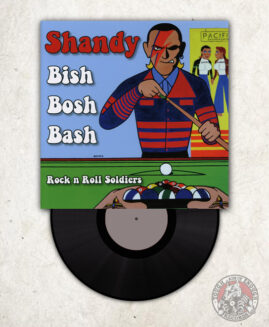 Shandy - Bish Bosh Bash / Rock N Roll Soldiers - EP