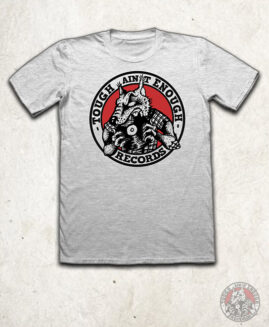 Tough Ain't Enough Records - Logo - Camiseta