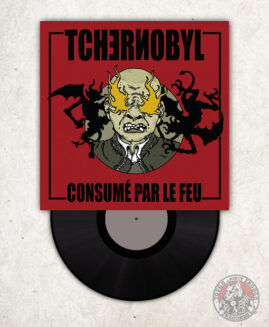 Tchernobyl - Consumé Par Le Feu - EP