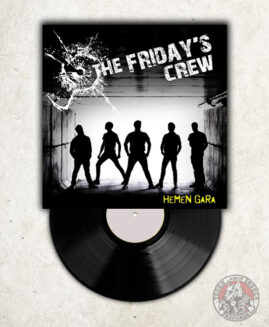 The Friday's Crew - Hemen Gara - LP