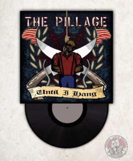 The Pillage - Until I Hang - EP