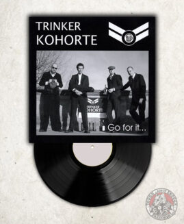 Trinker Kohorte - Go For It - LP
