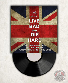 VV/AA - Live Bad And Die Hard - LP