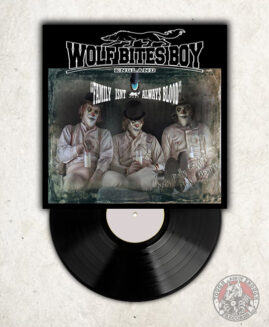 Wolf Bites Boy - Family Isnt Aways Blood - LP