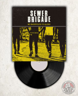 Sewer Brigade - No Shortcuts To Glory - LP