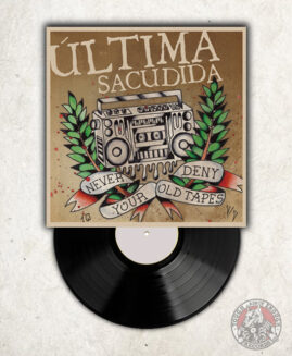 Ultima  Sacudida - Never Deny Your Old Tapes - LP