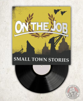 On The Job - Small Town Stories - LP