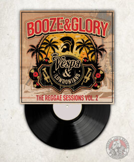 Booze & Glory / Vespa & The Londonians ‎– The Reggae Sessions Vol. 2 - LP