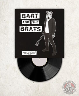 Bart And The Brats - Dogged - 10"