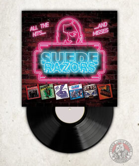 Suede Razors - All The Hits.. And Missed - LP