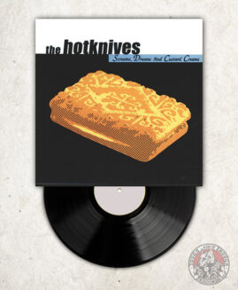 The Hotknives - Screams, Dreams And Custard Creams - LP