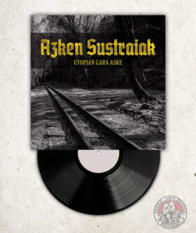 Azken Sustraiak - Utopian Gara Aske - LP