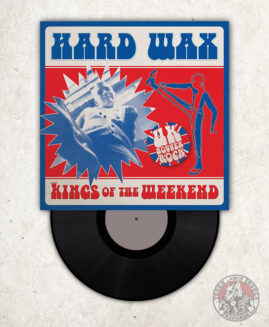 Hard Wax - Kings Of The Weekend - EP