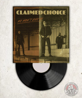 Claimed Choice - We Won't Give In - LP