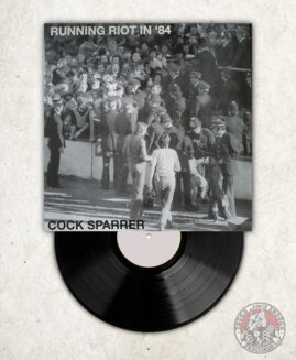 Cock Sparrer - Runnin Riot In '84 - LP