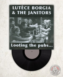 Lutece Borgia & The Janitors – Looting The Pubs... - EP
