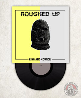 Roughed Up - King And Council - EP