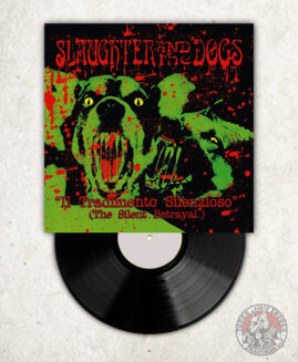 Slaughter and the Dogs - Il Tradimento Silenzioso - LP