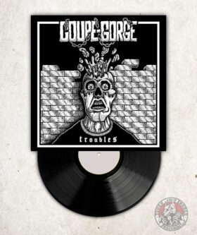 Coupe Gorge - Troubles - LP