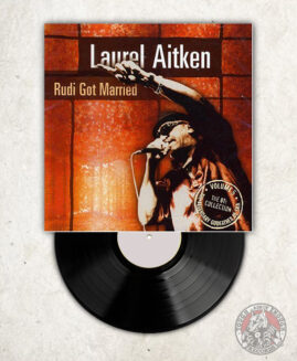 Laurel Aitken – Rudi Got Married / The Legendary Godfather Of Ska Vol.5 - LP