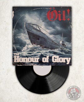 Oil! - The Honour Of Glory - LP