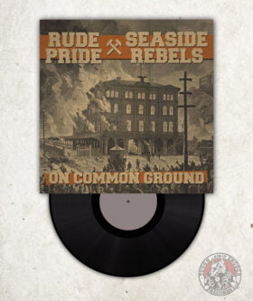 Rude Pride / Seaside Rebels - On Common Ground - EP