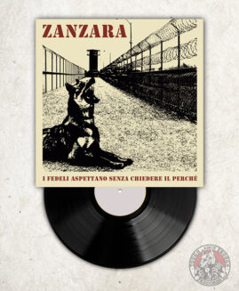Zanzara - I Fedeli Aspettano Senza Chiedere Il Perché - LP