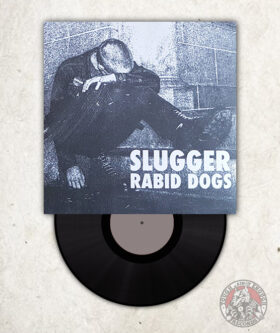Slugger - Rabid Dogs - EP