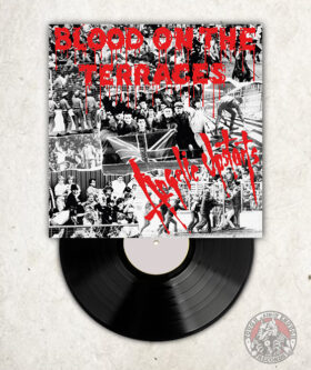 Angelic Upstarts - Blood On The Terraces - LP
