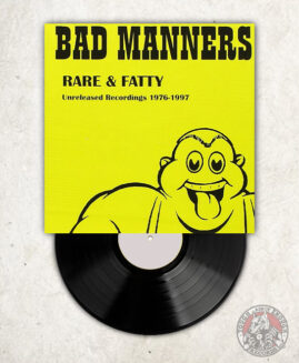 Bad Manners - Rare And Fatty, Unreleased Recordings 1976/1997 - LP