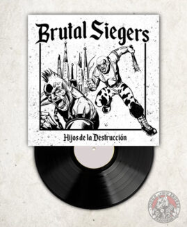 Brutal Siegers - Hijos De La Destrucción - LP