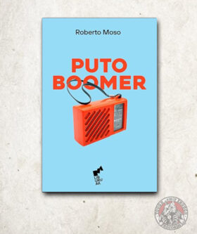 Puto Boomer - Libro Roberto Moso