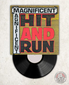 The Magnificent – Hit And Run - LP